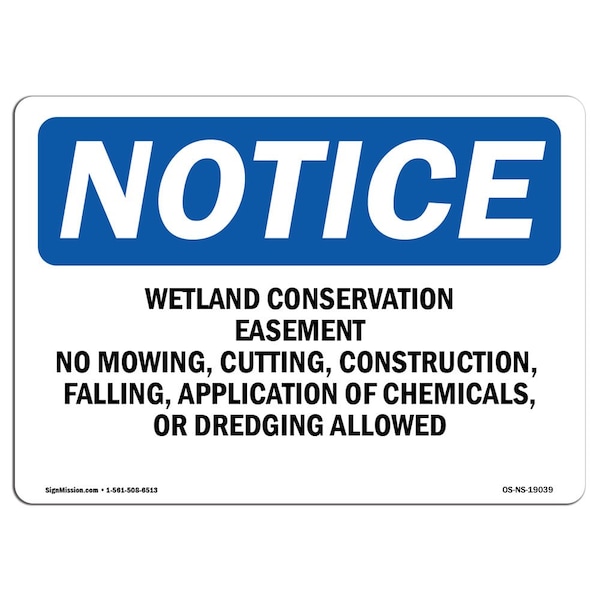 OSHA Notice Sign, 7" Height, Aluminum, Wetland Conservation Easement No Mowing Sign, Landscape
